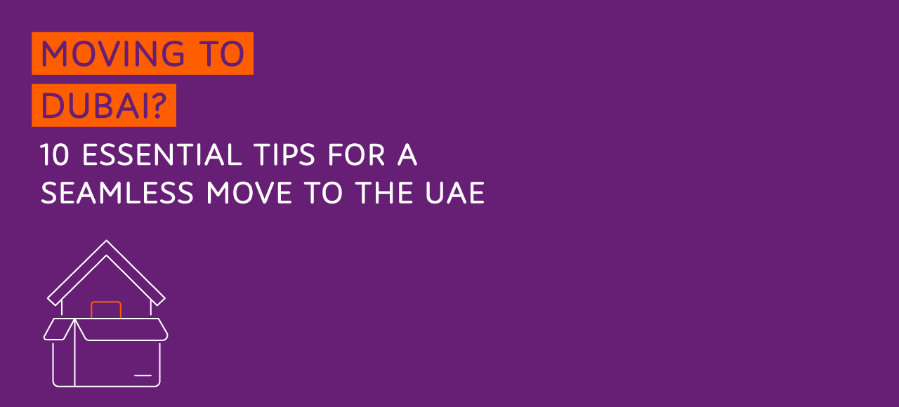 Tips for moving to UAE
